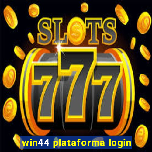 win44 plataforma login